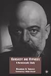 Gurdjieff and Hypnosis: A Hermeneutic Study