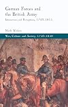 German Forces and the British Army interactions and perceptions, 1742-1815