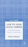 Live to your local cinema the remarkable rise of livecasting