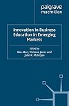 Innovation in Business Education in Emerging Markets