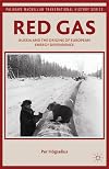 Red Gas: Russia and the Origins of European Energy Dependence