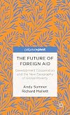 Future of foreign aid development cooperation and the new geography of global poverty