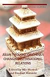 Asian thought on China's changing international relations