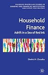Household Finance Adrift in a Sea of Red Ink