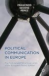 Political Communication in Europe The Cultural and Structural Limits of the European Public Sphere