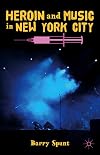 Heroin and Music in New York City