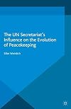 The UN secretariat's influence on the evolution of peacekeeping