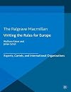 Writing the rules for Europe : experts, cartels, and international organizations