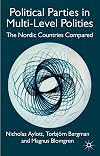 Political Parties in Multi-Level Polities The Nordic Countries Compared