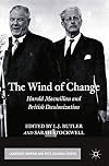 The wind of change : Harold Macmillan and British decolonization