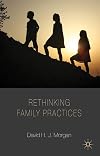 Rethinking Family Practices (Palgrave Macmillan Studies in Family and Intimate Life)