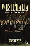 Westphalia: The Last Christian Peace