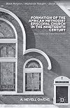 Formation of the African Methodist Episcopal Church in the nineteenth century : rhetoric of identification