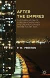 After the Empires The Dissolution of Foreign Powers and the Creation of New States in East Asia