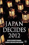 Japan Decides 2012 The Japanese General Election
