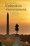 Unbroken Government: Success and the Illusion of Failure in Policymaking