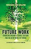 Future Work (Expanded and Updated): Changing organizational culture for the new world of work