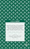 Participation, citizenship and intergenerational relations in children and young people's lives : children and adults in conversation