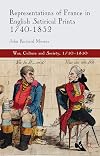 Representations of France in English satirical prints 1740-1832