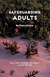 Safeguarding Adults: Key Themes and Issues