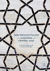 Semi-Presidentialism in the Caucasus and Central Asia