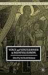 Voice and Voicelessness in Medieval Europe (The New Middle Ages)