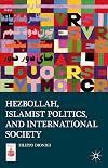 Hezbollah, Islamist politics, and international society