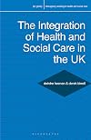 The Integration of Health and Social Care in the UK: Policy and Practice (Interagency Working in Health and Social Care)