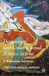 Democracy and Constitutional Politics in Iran A Weberian Analysis