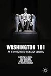 Washington 101 An Introduction to the Nation’s Capital