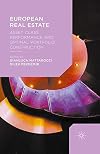 European real estate : asset class performance and optimal portfolio construction