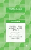 Empathy and Violent Video Games Aggression and Prosocial Behavior