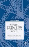 Realism, form and the postcolonial novel