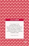 The right to conscientious objection to military service and Turkey's obligations under international human rights law
