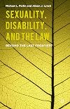 Sexuality, disability, and the law : beyond the last frontier?