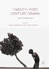 Twenty-first century drama : what happens now