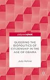 Queering the Biopolitics of Citizenship in the Age of Obama