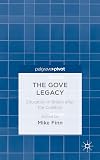 The Gove legacy : education in Britain after the coalition