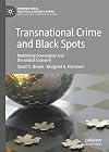 Transnational Crime and Black Spots Rethinking Sovereignty and the Global Economy