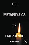 The Metaphysics of Emergence