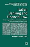 Italian Banking and Financial Law: Crisis Management Procedures, Sanctions, Alternative Dispute Resolution Systems and Tax Rules