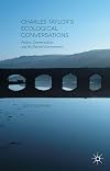 Charles Taylor's ecological conversations : politics, commonalities and the natural environment