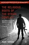 The Religious Roots of the Syrian Conflict The Remaking of the Fertile Crescent