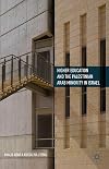 Higher Education and the Palestinian Arab Minority in Israel