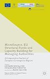 Microfinance, EU Structural Funds and Capacity Building for Managing Authorities A Comparative Analysis of European Convergence Regions