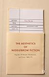 The Aesthetics of Middlebrow Fiction: Popular US Novels, Modernism, and Form, 1945–75