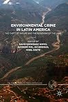 Environmental crime in Latin America : the theft of nature and the poisoning of the land