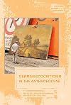 German ecocriticism in the Anthropocene