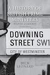 A History of British Prime Ministers (Omnibus Edition): Walpole to Cameron