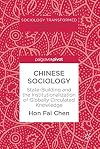 Chinese sociology : state-building and the institutionalization of globally circulated knowledge